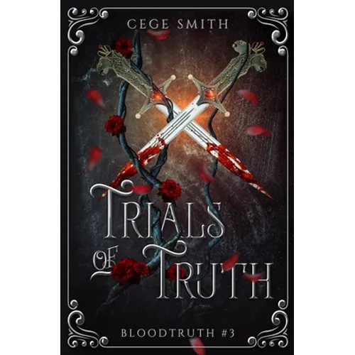 Trials of Truth (Bloodtruth #3) - Paperback