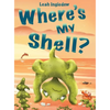 Where's My Shell? - Hardcover