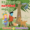 El arbol de Navidad Magico: Botas y Monitos aprenden de la conservacion de los bosques. - Paperback