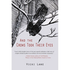 And the Crows Took Their Eyes - Paperback