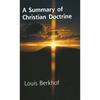 Summary of Christian Doctrine - Paperback