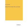 Matheran Hill: its People, Plants, and Animals - Hardcover