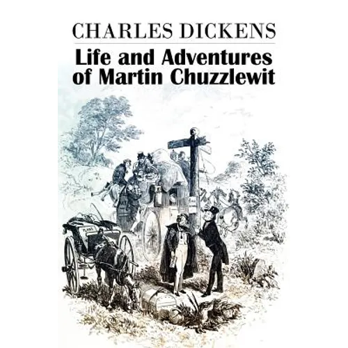 The Life and Adventures of Martin Chuzzlewit - Paperback