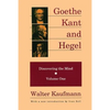 Goethe, Kant, and Hegel: Discovering the Mind - Paperback