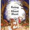 Going on a Ghost Hunt - Hardcover