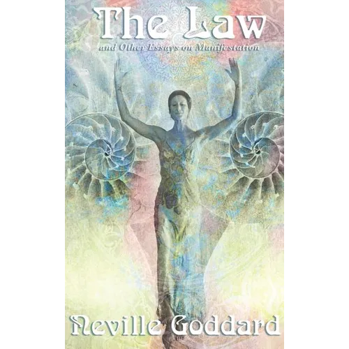 The Law and Other Essays on Manifestation - Hardcover