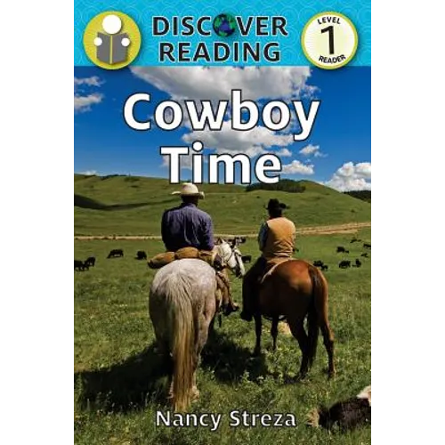 Cowboy Time: Level 1 Reader - Paperback