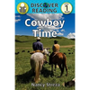 Cowboy Time: Level 1 Reader - Paperback