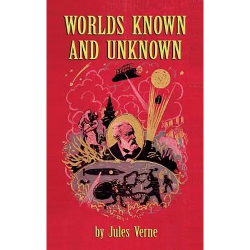 Worlds Known and Unknown (hardback) - Hardcover