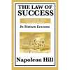 The Law of Success: In Sixteen Lessons: Complete and Unabridged - Paperback