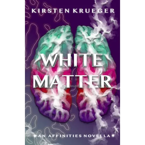 White Matter: An Affinities Novella - Paperback
