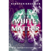 White Matter: An Affinities Novella - Paperback