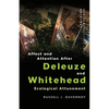 Affect and Attention After Deleuze and Whitehead: Ecological Attunement - Paperback