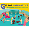 G is for Gymnastics - Hardcover