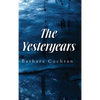 The Yesteryears - Hardcover