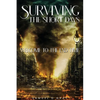 Surviving The Short Days: Welcome To The End Time - Paperback