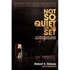 Not So Quiet on the Set: My Life in Movies During Hollywood's Macho Era - Paperback