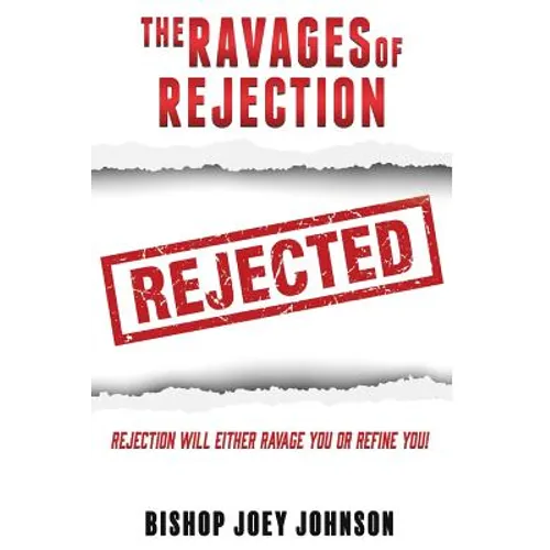 The Ravages of Rejection - Paperback