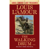 The Walking Drum (Louis l'Amour's Lost Treasures) - Mass Market Paperbound