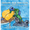 Growing Up Is Hard To Do Part 2 - Hardcover