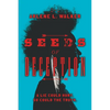 Seeds of Deception: A lie could hurt. So could the truth. - Paperback