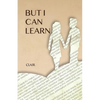 But I Can Learn - Paperback
