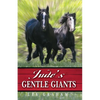 Jude's Gentle Giants - Paperback