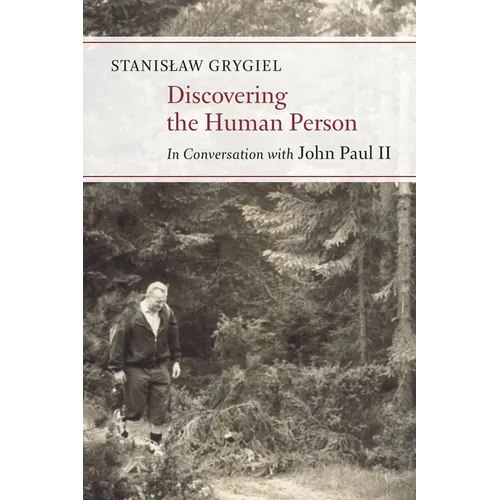 Discovering the Human Person: In Conversation with John Paul II - Paperback