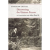 Discovering the Human Person: In Conversation with John Paul II - Paperback