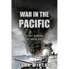 War in the Pacific: Pearl Harbor to Tokyo Bay - Paperback
