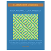 Elementary Children Educational Logic Puzzles: Brain Exercise Puzzle Book Combined With Word Circle and Also First Sudoku With Letter Scrambler Educat - Paperback