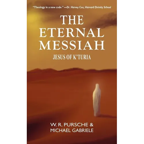 The Eternal Messiah: Jesus of K'Turia - Paperback