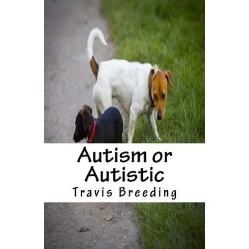 Autism or Autistic - Paperback