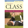 Creating a Class: College Admissions and the Education of Elites - Paperback