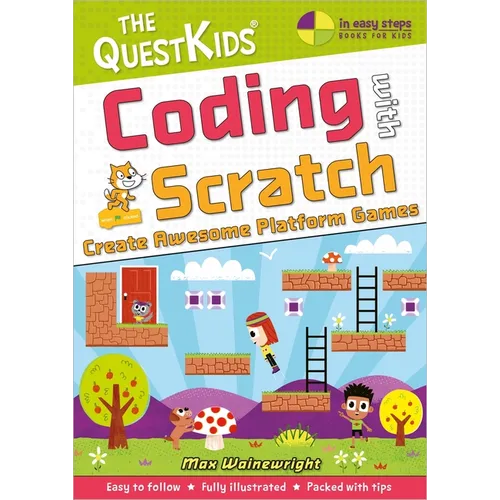 Coding with Scratch - Create Awesome Platform Games: A New Title in the Questkids Children's Series - Paperback