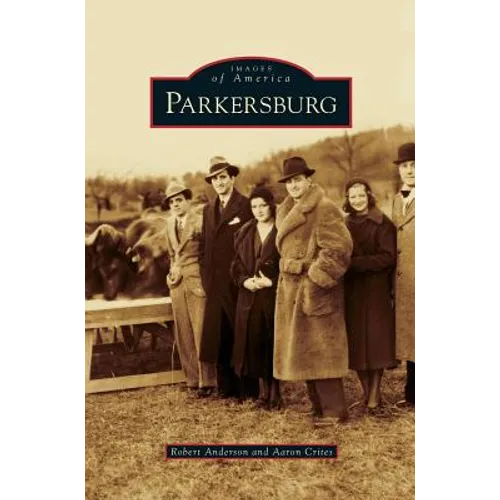 Parkersburg - Hardcover
