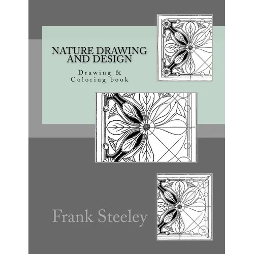 Nature drawing and design: Drawing & Coloring book - Paperback