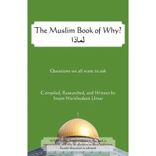 The Muslim Book of Why: What Everyone Should Know about Islam - Paperback