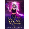 Sacred Magic: Harper Shadow Academy (Book Five) - Paperback