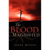 The Blood Magnified - Paperback