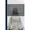 The Great red Dragon, or, The Master-key to Popery - Hardcover