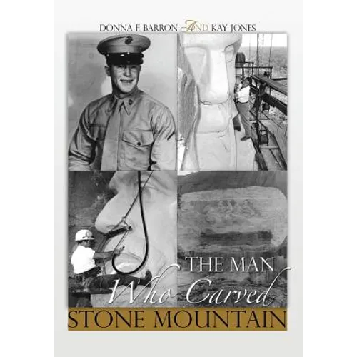 The Man Who Carved Stone Mountain - Paperback