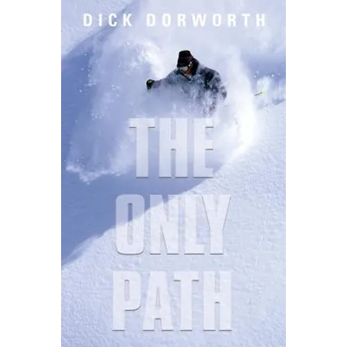 The Only Path: A Memoir - Paperback