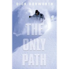 The Only Path: A Memoir - Paperback