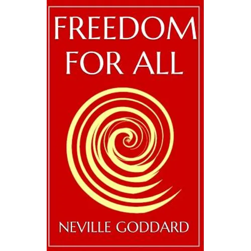 Freedom For All: A Practical Application of the Bible - Paperback