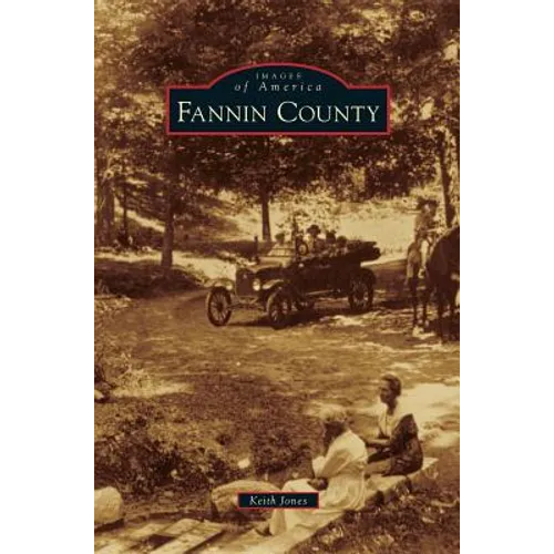 Fannin County - Hardcover