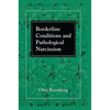 Borderline Conditions and Pathological Narcissism - Paperback
