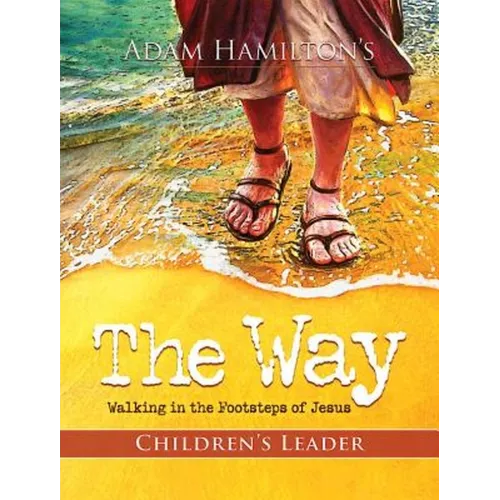 The Way: Children's Leader: Walking in the Footsteps of Jesus - Paperback