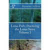 Lotus Path: Living the Lotus Sutra - Volume 1 - Paperback