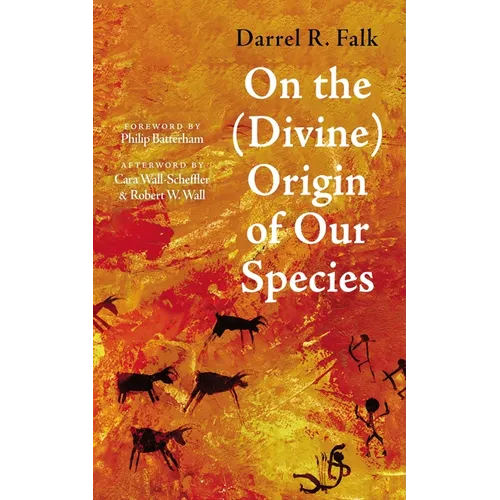 On the (Divine) Origin of Our Species - Hardcover